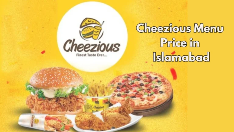 Cheezious: The Ultimate Guide to Pakistan’s Cheesiest Fast Food Sensation